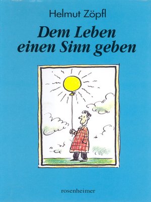 cover image of Dem Leben einen Sinn geben